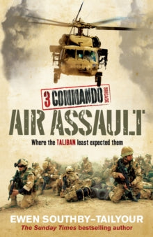 3 Commando: Helmand Assault - Ewen Southby-Tailyour (Hardback) 19-08-2010 