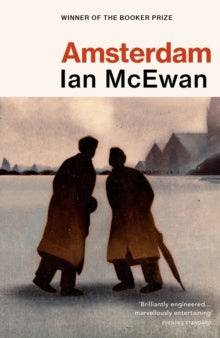 Amsterdam - Ian McEwan (Paperback) 29-04-1999 Winner of Booker Prize for Fiction 1998.