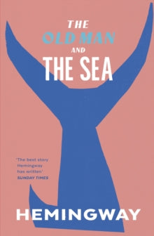 The Old Man and the Sea - Ernest Hemingway (Paperback) 04-02-1999 