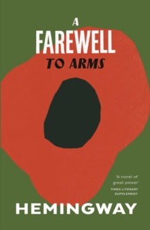 A Farewell to Arms - Ernest Hemingway (Paperback) 04-02-1999 