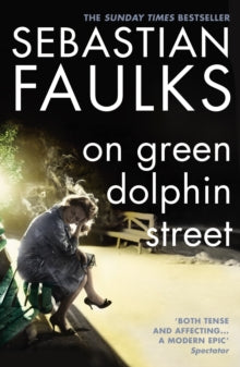 On Green Dolphin Street - Sebastian Faulks (Paperback) 27-05-2002 
