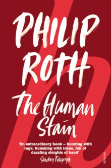 The Human Stain - Philip Roth (Paperback) 05-04-2001 Winner of WH Smith Literary Prize 2001 and WH Smith Annual Literary Award 2001. Short-listed for Irish Times Literary Prize,International Fiction 2001.
