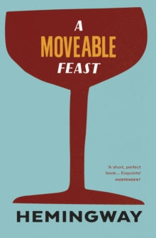 A Moveable Feast - Ernest Hemingway (Paperback) 05-10-2000 