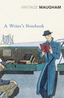 A Writer's Notebook - W. Somerset Maugham (Paperback) 05-07-2001 