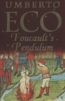 Foucault's Pendulum - Umberto Eco (Paperback) 01-06-2001 