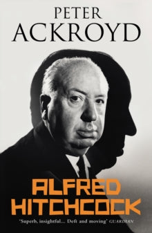 Alfred Hitchcock - Peter Ackroyd (Paperback) 07-04-2016 