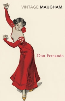 Don Fernando - W. Somerset Maugham (Paperback) 06-07-2000 