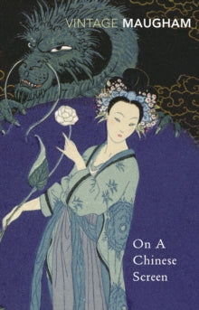On A Chinese Screen - W. Somerset Maugham (Paperback) 06-07-2000 