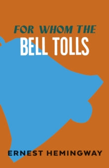 For Whom the Bell Tolls - Ernest Hemingway (Paperback) 27-05-1999 