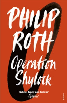 Operation Shylock: A Confession - Philip Roth (Paperback) 16-06-1994 Short-listed for Pulitzer Prize for Fiction 1995.