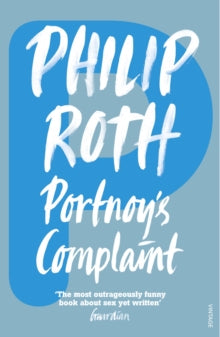 Portnoy's Complaint - Philip Roth (Paperback) 18-05-1995 