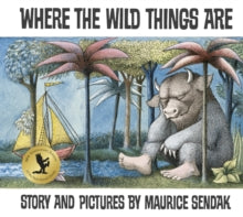 Where The Wild Things Are - Maurice Sendak (Paperback) 04-05-2000 Winner of Caldecott Medal 1964.