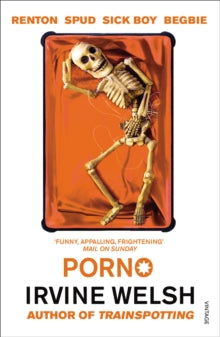 Porno - Irvine Welsh (Paperback) 03-07-2003 