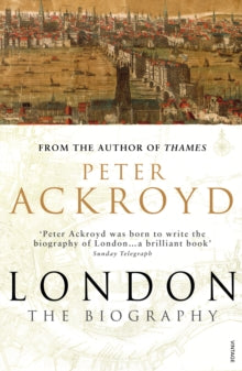 London: The Biography - Peter Ackroyd (Paperback) 06-09-2001 
