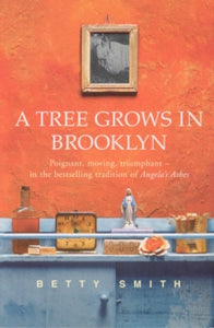 A Tree Grows In Brooklyn - Betty Smith (Paperback) 17-09-1992 