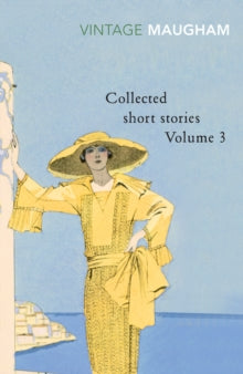 Maugham Short Stories  Collected Short Stories Volume 3 - W. Somerset Maugham (Paperback) 07-02-2002 