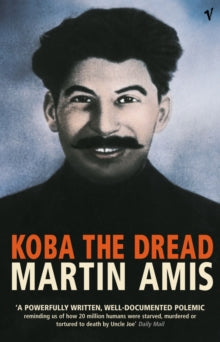 Koba The Dread - Martin Amis (Paperback) 04-09-2003 