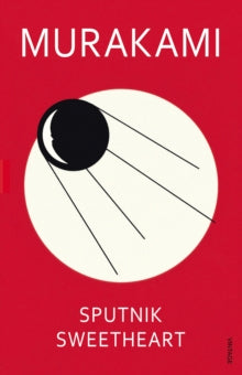 Sputnik Sweetheart - Haruki Murakami (Paperback) 03-10-2002 