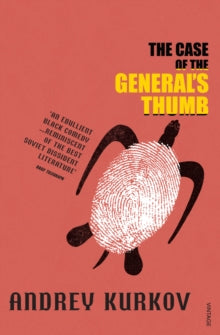 The Case of the General's Thumb - Andrey Kurkov (Paperback) 04-03-2004 
