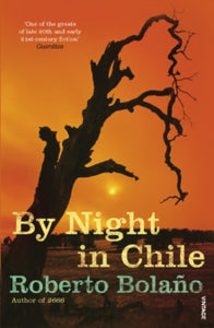 By Night in Chile - Roberto Bolano (Paperback) 02-07-2009 