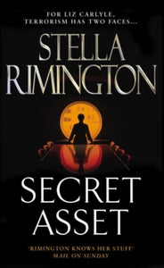Liz Carlyle  Secret Asset: (Liz Carlyle 2) - Stella Rimington (Paperback) 05-04-2007 