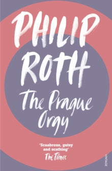 The Prague Orgy - Philip Roth (Paperback) 05-10-1995 