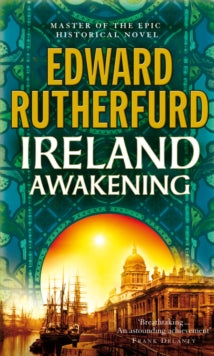 Ireland: Awakening - Edward Rutherfurd (Paperback) 01-03-2007 