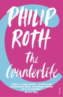 The Counterlife - Philip Roth (Paperback) 06-10-2005 