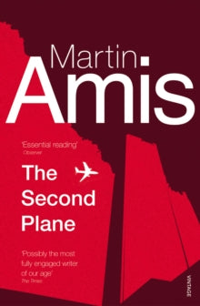 The Second Plane: September 11, 2001-2007 - Martin Amis (Paperback) 01-01-2009 