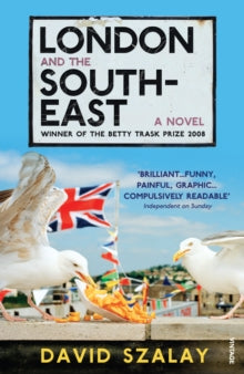 London and the South-East - David Szalay (Paperback) 02-04-2009 