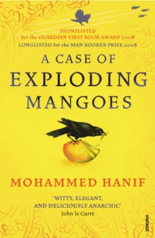 A Case of Exploding Mangoes - Mohammed Hanif (Paperback) 04-06-2009 Winner of Commonwealth Writers' Prize Best First Book 2009 and The Commonwealth Writer's Prize Best First Book Eurasia 2009. Short-listed for Guardian First Book Award 2008.