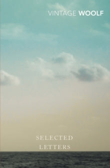 Selected Letters - Virginia Woolf; Joanne Trautmann Banks; Hermione Lee (Paperback) 04-09-2008 