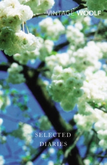 Selected Diaries - Virginia Woolf; Quentin Bell (Paperback) 04-09-2008 