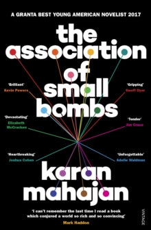 The Association of Small Bombs - Karan Mahajan (Paperback) 13-07-2017 Short-listed for DSC South Asian Literature Prize 2017 (UK).