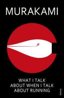 What I Talk About When I Talk About Running - Philip Gabriel; Haruki Murakami (Paperback) 02-04-2009 