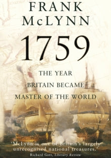 1759: The Year Britain Became Master of the World - Frank McLynn (Paperback) 27-03-2008 