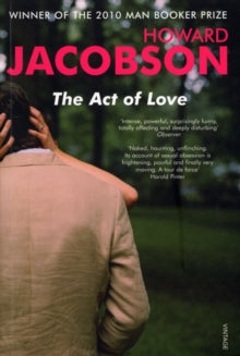 The Act of Love - Howard Jacobson (Paperback) 03-09-2009 
