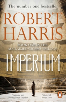 Cicero Trilogy  Imperium: (Cicero Trilogy 1) - Robert Harris (Paperback) 01-10-2009 