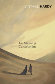 The Mayor of Casterbridge - Thomas Hardy; Lucy Hughes-Hallett (Paperback) 03-06-2010 