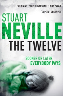 The Twelve - Stuart Neville (Paperback) 24-06-2010 