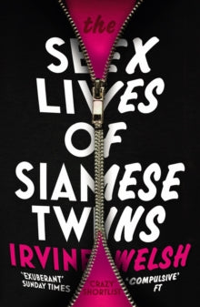 The Sex Lives of Siamese Twins - Irvine Welsh (Paperback) 02-04-2015 