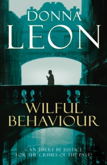 A Commissario Brunetti Mystery  Wilful Behaviour - Donna Leon (Paperback) 26-02-2009 