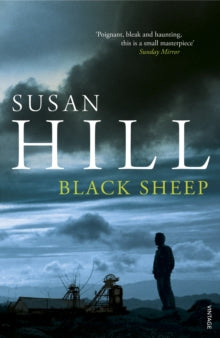 Black Sheep - Susan Hill (Paperback) 06-11-2014 Short-listed for East Anglian Book Award for Fiction 2014 (UK).