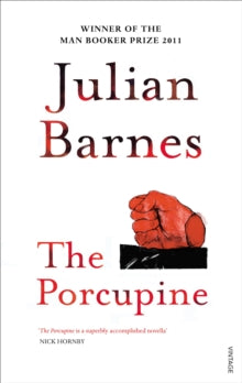 The Porcupine - Julian Barnes (Paperback) 05-11-2009 