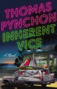 Inherent Vice - Thomas Pynchon (Paperback) 05-08-2010 