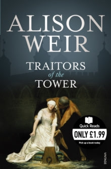Traitors of the Tower - Alison Weir (Paperback) 04-03-2010 