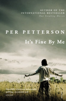 It's Fine By Me - Per Petterson; Don Bartlett (Paperback) 01-11-2012 