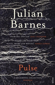 Pulse - Julian Barnes (Paperback) 04-08-2011 