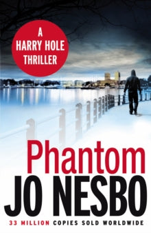 Harry Hole  Phantom: The ninth book in the Harry Hole series from the phenomenal Sunday Times bestselling author of The Kingdom - Jo Nesbo; Don Bartlett (Paperback) 03-01-2013 
