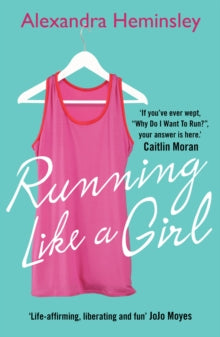 Running Like a Girl - Alexandra Heminsley (Paperback) 16-01-2014 